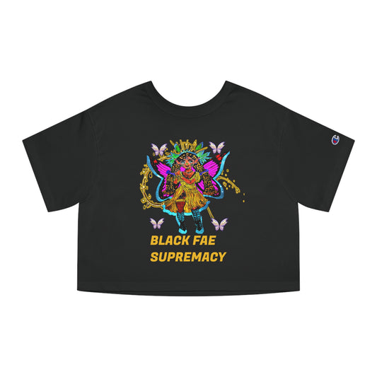 Black Fae supremacy Champion Women's Heritage Cropped T-Shirt